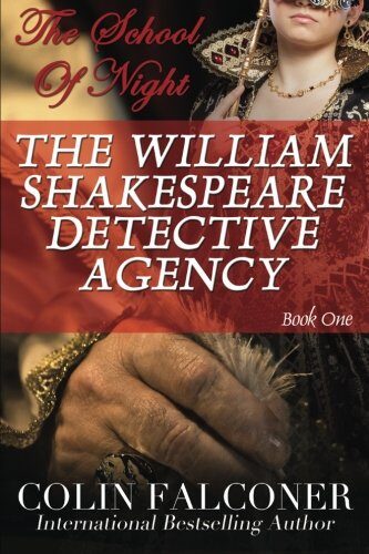 The School of Night: The William Shakespeare Detective Agency