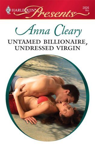 Untamed Billionaire, Undressed Virgin: A Billionaire and Virgin Romance (Nights of Passion Book 10)