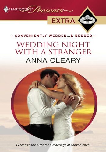 Wedding Night with a Stranger (Conveniently Wedded…& Bedded! Book 1)
