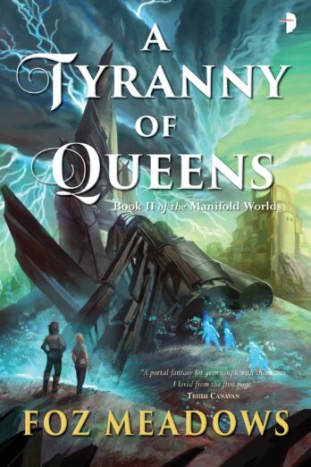 A Tyranny of Queens (Manifold Worlds Book 2) Cover Image