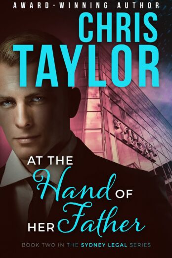 At the Hand of Her Father: A tale of heart wrenching tragedy and death… (The Sydney Legal Series Book 2)