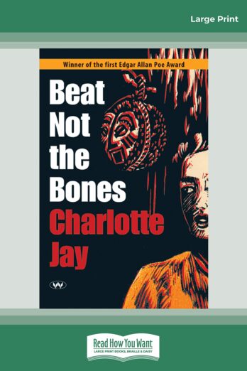 Beat Not the Bones: A Tale of Terror in the Tropics Cover Image