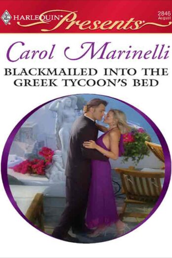 Blackmailed into the Greek Tycoon's Bed (International Billionaires Series Book 7) Cover Image