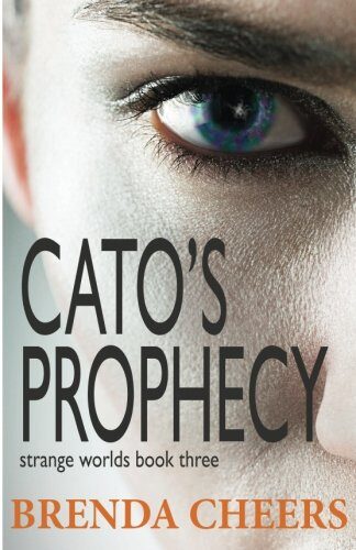 Cato's Prophecy: Strange Worlds Book 3 Cover Image