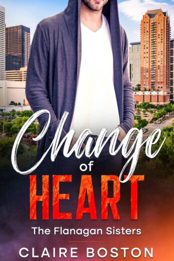 Change of Heart (The Flanagan Sisters)