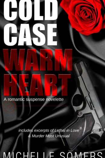 Cold Case, Warm Heart: A Romantic Suspense Novelette (Melbourne Murder Series Book 0)