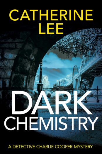 Dark Chemistry (Detective Charlie Cooper Mysteries Book 4)