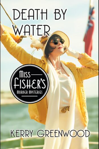 Death by Water (Miss Fisher’s Murder Mysteries Book 15)