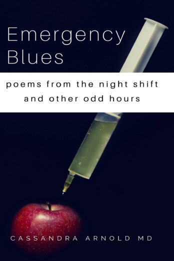 Emergency Blues: Poems from the night shift and other odd hours