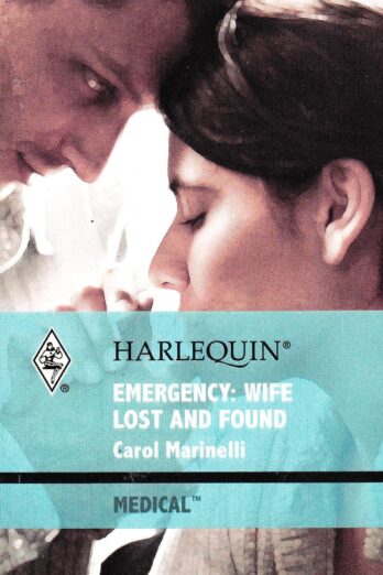 Emergency: Wife Lost and Found (Harlequin Medical Romance 415