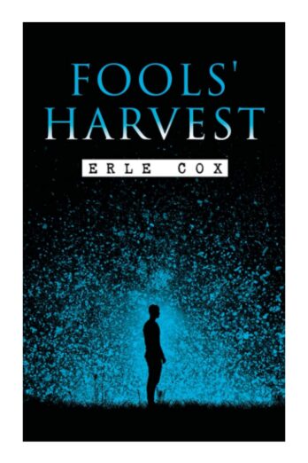 Fools’ Harvest: Sci-Fi Novel