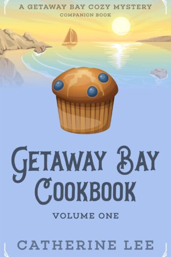 Getaway Bay Cookbook 1 (Getaway Bay Cozy Mysteries)
