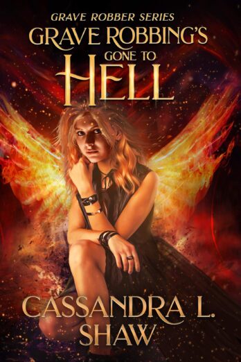 Grave Robbing's Gone to Hell: Urban Fantasy mystery (Grave Robber Book 2) Cover Image