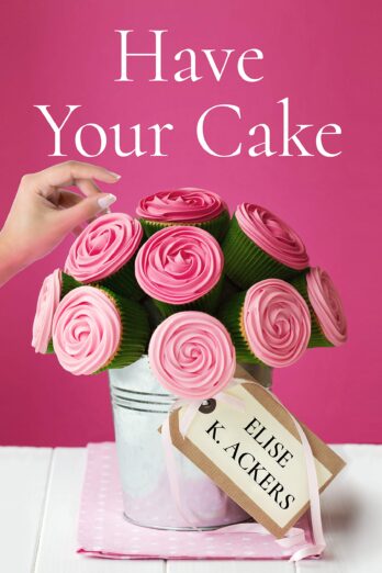 Have Your Cake Cover Image