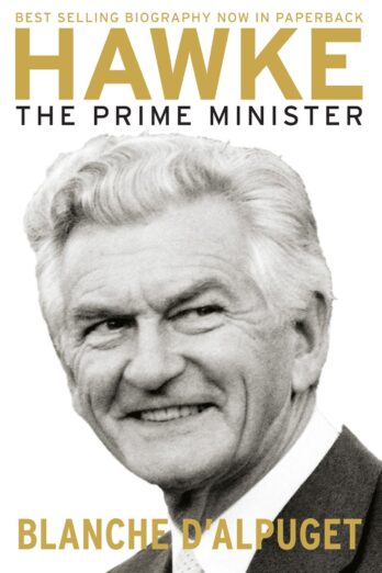 Hawke: The Prime Minister