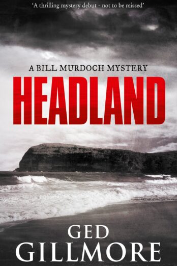 Headland (A Bill Murdoch Mystery Book 1)