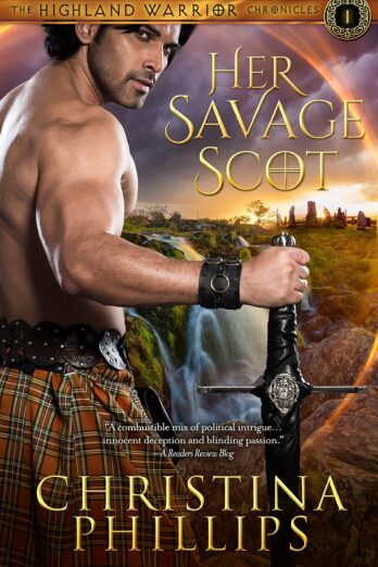 Her Savage Scot (The Highland Warrior Chronicles Book 1)