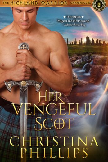 Her Vengeful Scot (The Highland Warrior Chronicles Book 2)