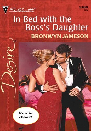 In Bed With the Boss's Daughter (Desire, 1380) Cover Image