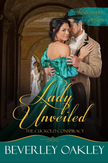 Lady Unveiled - The Cuckold's Conspiracy (Daughters of Sin Book 5) Cover Image