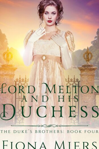 Lord Melton and his Duchess (The Duke's Brothers Book 4) Cover Image