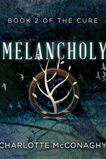 Melancholy: Book Two of The Cure (Omnibus Edition)