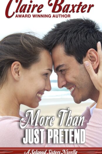 More Than Just Pretend (The Selwood Sisters Novellas Book 2) Cover Image