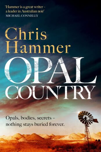 Opal Country: The stunning page turner from the award-winning author of Scrublands Cover Image