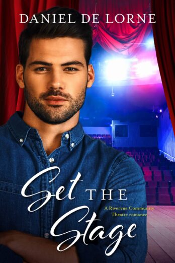 Set the Stage (A Rivervue Community Theatre Romance, #2)