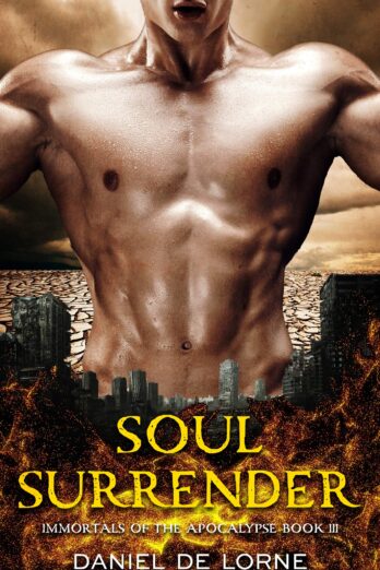 Soul Surrender: Immortals of the Apocalypse: Book 3