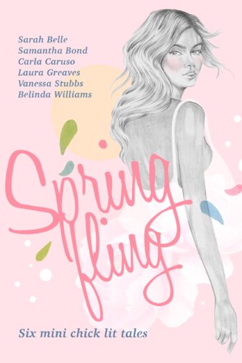 Spring Fling: Six Mini Chick Lit Tales