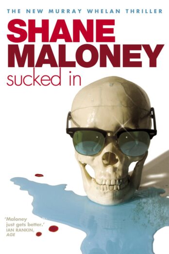 Sucked In (Murray Whelan Novels Book 6) Cover Image