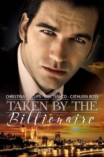 Taken by the Billionaire: Three Book Complete Collection Cover Image