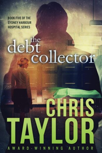 The Debt Collector (The Sydney Harbour Hospital Series)