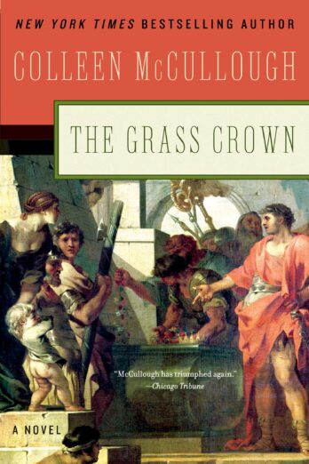 The Grass Crown: A Historical Fiction Novel (Masters of Rome, 2)
