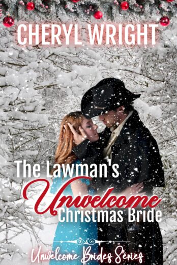 The Lawman's Unwelcome Christmas Bride (Unwelcome Brides Book 4) Cover Image