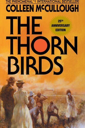 The Thorn Birds: A Family Novel