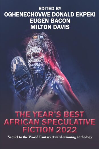 The Year’s Best African Speculative Fiction (2022)