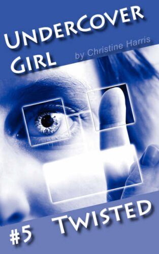 Twisted (Undercover Girl) Cover Image