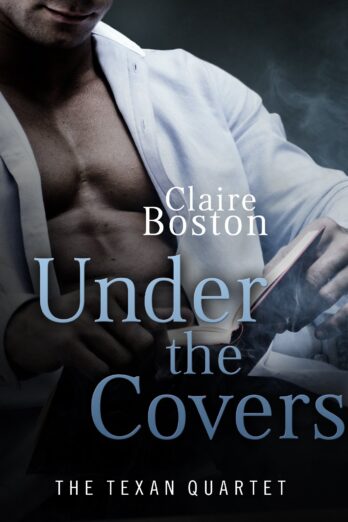 Under the Covers (The Texan Quartet Book 3)