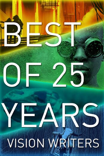 Vision Writers: Best Of 25 Years