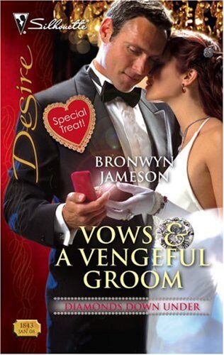 Vows & a Vengeful Groom (Diamonds Down Under Book 1843) Cover Image