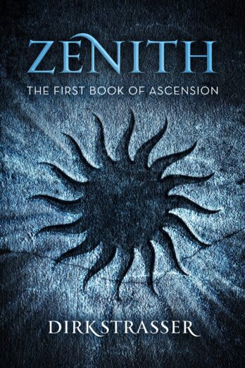 Zenith: The First Book of Ascension