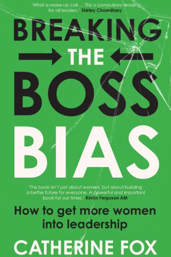 Breaking the Boss Bias: How to get more women into leadership