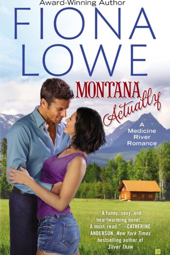 Montana Actually (A Medicine River Romance Book 1)