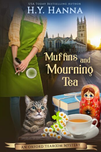 Muffins and Mourning Tea (Oxford Tearoom Mysteries ~ Book 5): a British whodunit traditional mystery cozy crime set in an English village