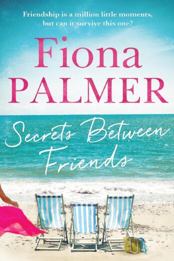 Secrets Between Friends: The Australian bestseller