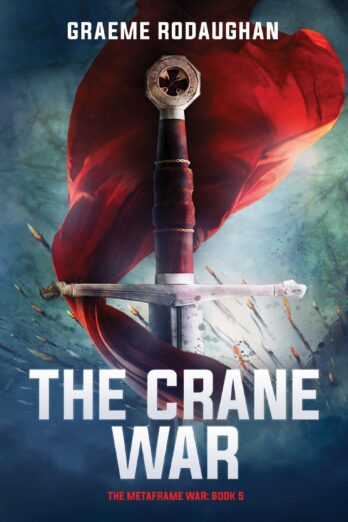 The Crane War: The Metaframe War: Book 5 Cover Image