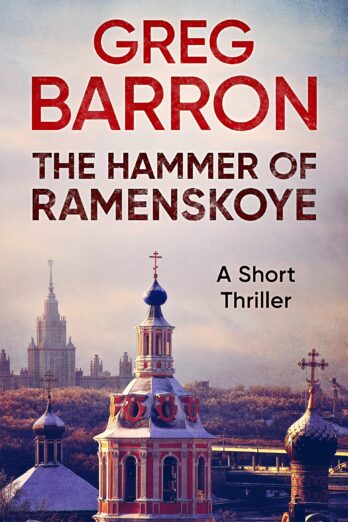 The Hammer of Ramenskoye: A Short Thriller