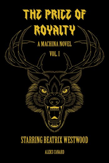 The Price of Royalty (Machina Novels Book 1)